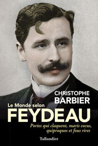 Produktbild: Le monde selon Feydeau