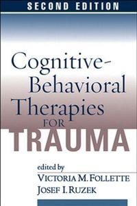 Produktbild: Cognitive-Behavioral Therapies for Trauma, Second Edition