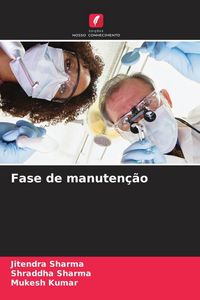 Produktbild: Fase de manuten&ccedil;&atilde;o
