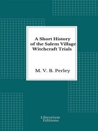 Produktbild: A Short History of the Salem Village Witchcraft Trials