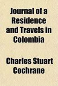 Produktbild: Journal of a Residence and Travels in Colombia