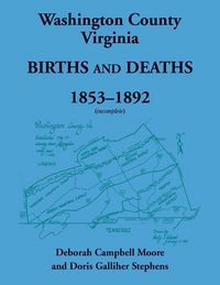 Produktbild: Washington County, Virginia Births and Deaths, 1853-1892 (incomplete)