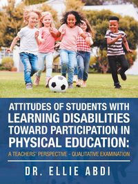 Produktbild: Attitudes of Students with Learning Disabilities Toward Participation in Physical Education