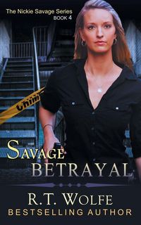Produktbild: Savage Betrayal (The Nickie Savage Series, Book 4)