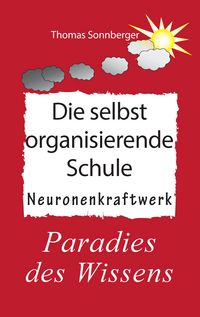 Produktbild: Die selbstorganisierende Schule