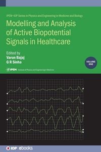 Produktbild: Modelling and Analysis of Active Biopotential Signals in Healthcare, Volume 1
