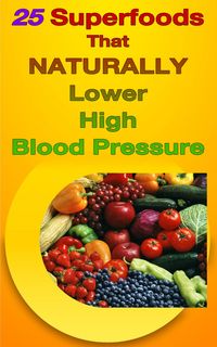 Produktbild: 25 Superfoods That Naturally Lower Your Blood Pressure