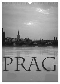 Produktbild: Prag - Praha - Prague (Wandkalender 2027 DIN A3 hoch), CALVENDO Monatskalender