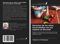 Produktbild: Derechos de los ni&ntilde;os encarcelados con sus madres en Burundi