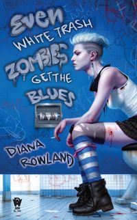 Produktbild: Even White Trash Zombies Get the Blues