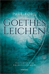 Bild vom Artikel Goethes Leichen vom Autor Paul Kohl