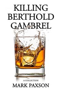 Produktbild: Killing Berthold Gambrel: A Collection