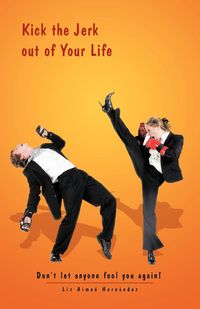 Produktbild: Kick the Jerk Out of Your Life