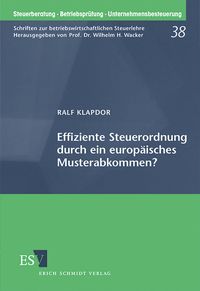 Produktbild: Effiziente Steuerordnung durch ein europ&auml;isches Musterabkommen?