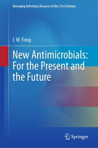 Produktbild: New Antimicrobials: For the Present and the Future