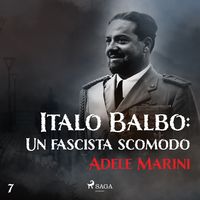 Produktbild: Italo Balbo: Un fascista scomodo