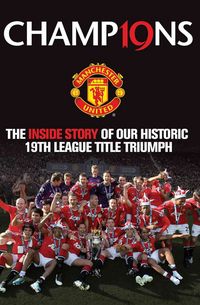 Produktbild: Champions: The Inside Story of Our Historic 19th League Title Triumph