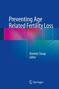 Produktbild: Preventing Age Related Fertility Loss