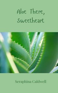 Produktbild: Aloe There, Sweetheart