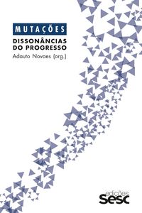 Produktbild: Muta&ccedil;&otilde;es: disson&acirc;ncias do progresso