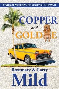 Produktbild: Copper and Goldie: 13 Tails of Mystery and Suspense in Hawaii