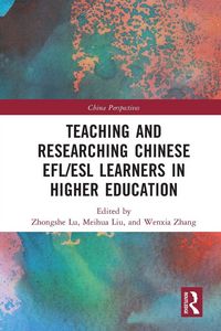Produktbild: Teaching and Researching Chinese EFL/ESL Learners in Higher Education