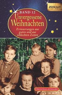 Bild vom Artikel Unvergessene Weihnachten - Band 12 - Geschenkband vom Autor Ingrid Hantke