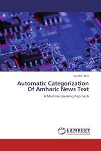 Produktbild: Teklu, S: Automatic Categorization Of Amharic News Text