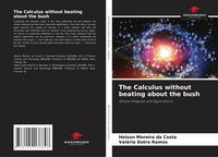 Produktbild: The Calculus without beating about the bush