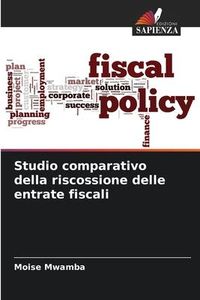 Produktbild: Mwamba, M: Studio comparativo della riscossione delle entrat