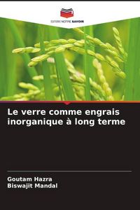 Produktbild: Le verre comme engrais inorganique &agrave; long terme