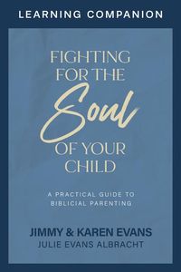 Produktbild: Fighting for the Soul of Your Child Learning Companion