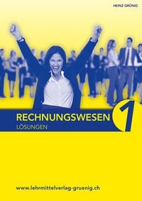 Produktbild: L&ouml;sungen zum Lehrbuch Rechnungswesen 1 - Grundlagen