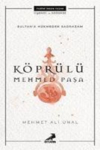 Produktbild: K&ouml;pr&uuml;l&uuml; Mehmed Pasa - Sultana H&uuml;kmeden Sadrazam