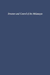Produktbild: Structure and Control of the Melanocyte