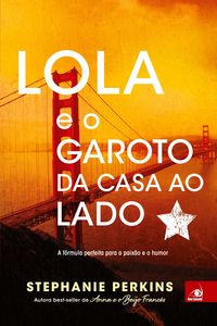 Bild vom Artikel Lola e o Garoto da Casa ao Lado vom Autor Stephanie Perkins