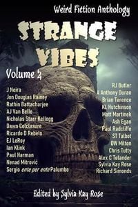 Produktbild: Strange Vibes Weird Fiction Anthology Volume 2