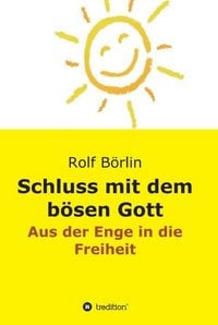 Produktbild: Schluss mit dem b&ouml;sen Gott