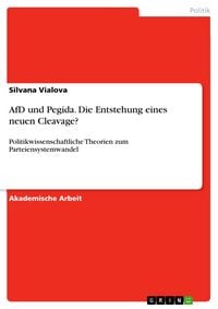 Produktbild: AfD und Pegida. Die Entstehung eines neuen Cleavage?