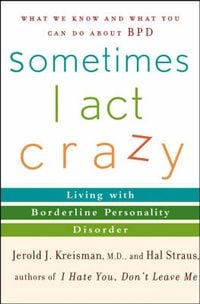 Produktbild: Sometimes I Act Crazy: Living with Borderline Personality Disorder