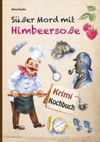 Produktbild: S&uuml;&szlig;er Mord mit Himbeerso&szlig;e