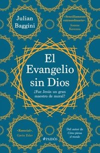 Produktbild: El Evangelio Sin Dios: &iquest;Fue Jes&uacute;s Un Gran Maestro de Moral? / The Godless Gospel: Was Jesus a Great Moral Teacher?