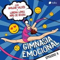 Produktbild: Inseguridad, tu eterna compa&ntilde;era - Gimnasia emocional T01E09