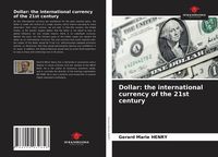 Produktbild: Dollar: the international currency of the 21st century