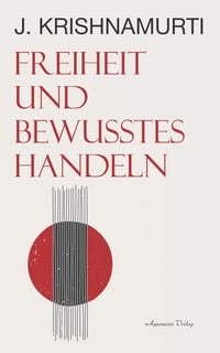 Produktbild: Freiheit und bewusstes Handeln
