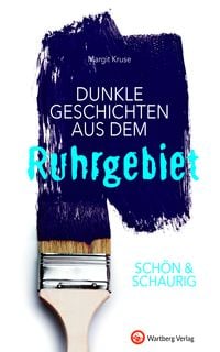 Produktbild: SCHÖN & SCHAURIG - Dunkle Geschichten aus dem Ruhrgebiet