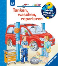 Produktbild: Wieso? Weshalb? Warum? junior, Band 69 - Tanken, waschen, reparieren