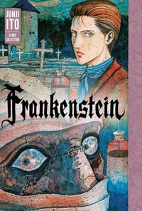 Bild vom Artikel Frankenstein: Junji Ito Story Collection vom Autor Junji Ito