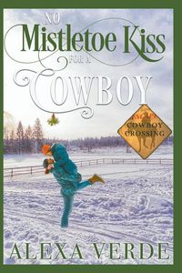 Produktbild: No Mistletoe Kiss for a Cowboy