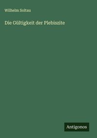 Produktbild: Die G&uuml;ltigkeit der Plebiszite